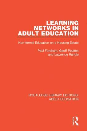 Paul Fordham, Geoff Poulton, Lawrence Randle - Learning Networks in Adult Education, Inbunden