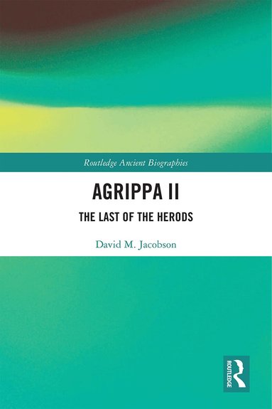 David Jacobson - Agrippa II, Inbunden