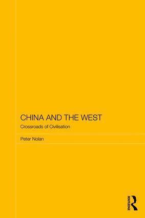 Peter Nolan - China and the West, Häftad