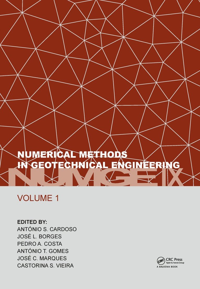 José Marques, Jose Marques, António Cardoso, José Borges, Pedro Costa, António Gomes, Castorina Vieira, Antonio Cardoso, Jose Borges, Antonio Gomes, Portugal) Vieira, Castorina (all at University of Porto, Manuel de Matos Fernandes - Numerical Methods in Geotechnical Engineering IX, Volume 1, Inbunden