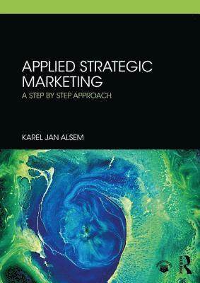 Alsem, K: Applied Strategic Marketing
