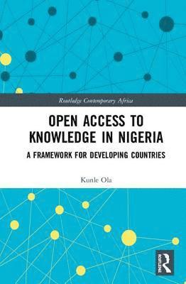 bokomslag Open Access to Knowledge in Nigeria