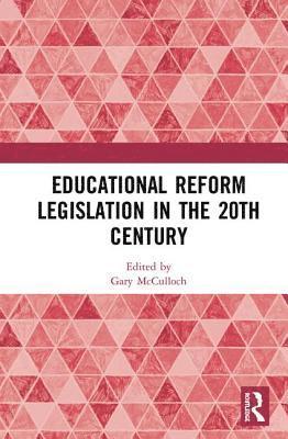 Educational Reform Legislation in the 20th Century 1