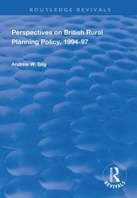 bokomslag Perspectives on British Rural Planning Policy, 1994-97