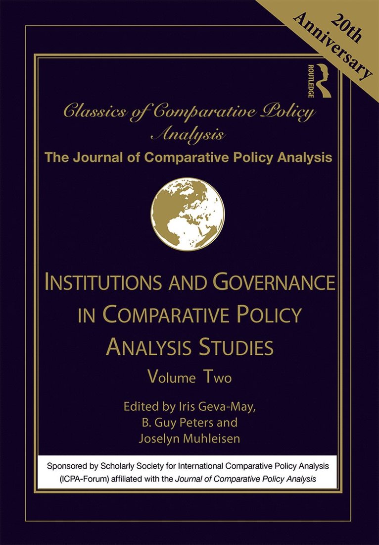 Iris Geva-May, B. Guy Peters, Joselyn Muhleisen - Institutions and Governance in Comparative Policy Analysis Studies, Inbunden