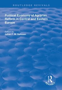 bokomslag Political Economy of Agrarian Reform in Central and Eastern Europe