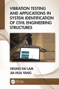 bokomslag Vibration Testing and Applications in System Identification of Civil Engineering Structures