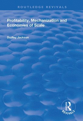 bokomslag Profitability, Mechanization and Economies of Scale