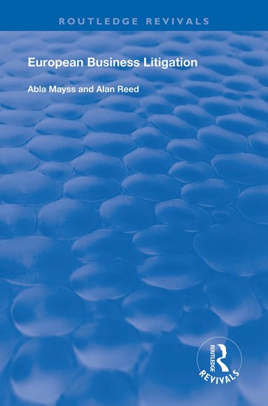 Abla Mayss, Alan Reed - European Business Litigation, Inbunden