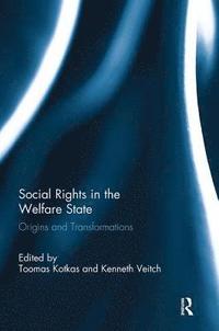 bokomslag Social Rights in the Welfare State: Origins and Transformations