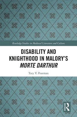 bokomslag Disability and Knighthood in Malorys Morte Darthur