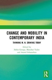 bokomslag Change and Mobility in Contemporary India