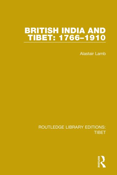 Alastair Lamb - British India and Tibet: 1766-1910, Häftad
