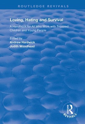 bokomslag Loving, Hating and Survival