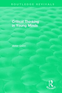 bokomslag Critical Thinking in Young Minds