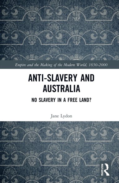 bokomslag Anti-Slavery and Australia
