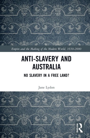 bokomslag Anti-Slavery and Australia