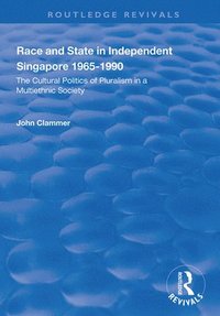 bokomslag Race and State in Independent Singapore 19651990