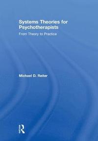 bokomslag Systems Theories for Psychotherapists