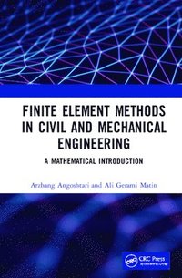 bokomslag Finite Element Methods in Civil and Mechanical Engineering