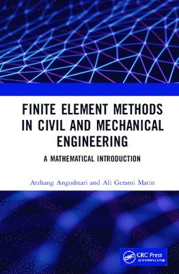 Finite Element Methods in Civil and Mechanical Engineering 1