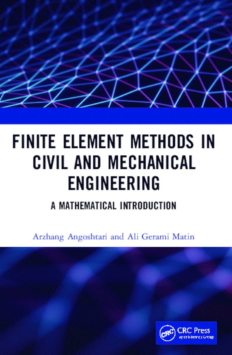 Finite Element Methods in Civil and Mechanical Engineering 1