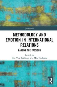 bokomslag Methodology and Emotion in International Relations