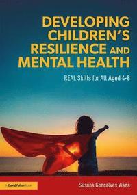 bokomslag Developing Childrens Resilience and Mental Health