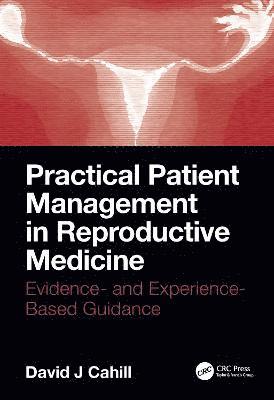 bokomslag Practical Patient Management in Reproductive Medicine