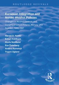 bokomslag European Integration and Nordic Alcohol Policies