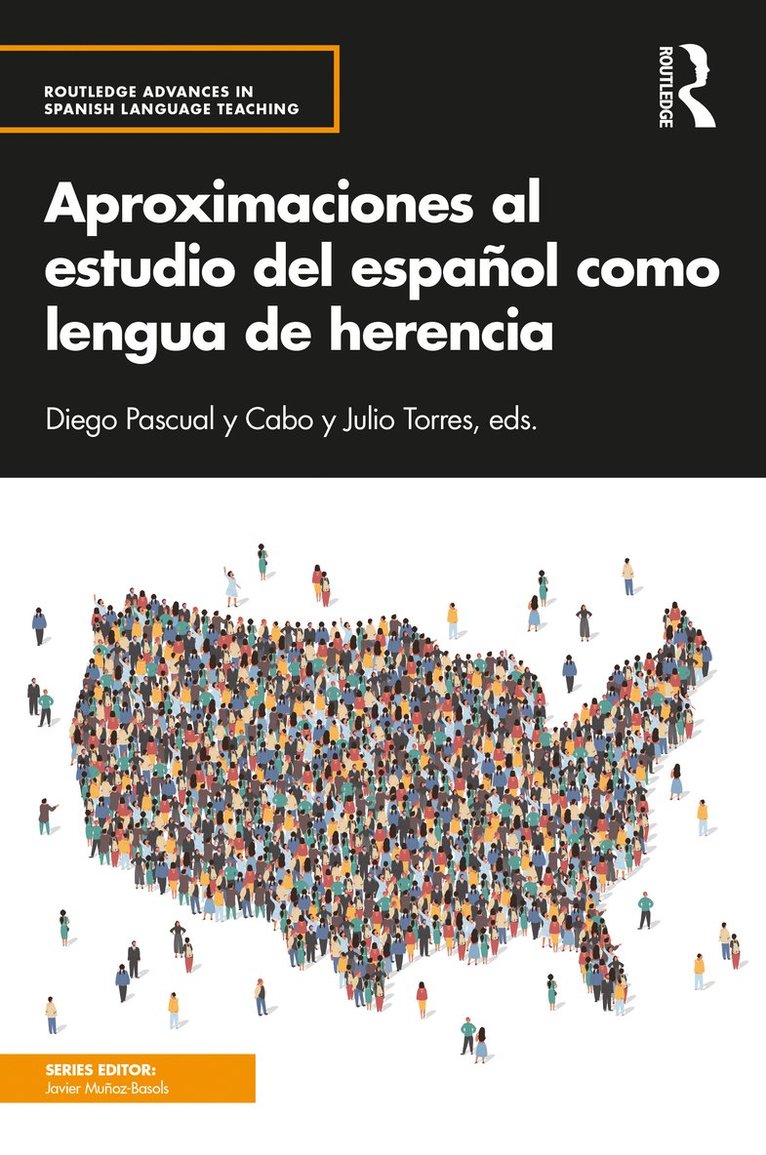 Julio Torres, Diego Pascual y Cabo, USA) Torres, Julio (University of California, Irvine, USA) Pascual y Cabo, Diego (Texas Tech University, Diego Pascual Y. Cabo, Diego Pascual Y Cabo - Aproximaciones al estudio del español como lengua de herencia, Häftad