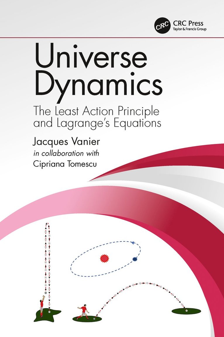 Jacques Vanier, Cipriana Tomescu (Mandache), Canada) Vanier, Jacques (Universite de Montreal, Quebec, Canada) Tomescu (Mandache), Cipriana (Universite de Montreal, Quebec - Universe Dynamics, Häftad