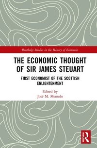 bokomslag The Economic Thought of Sir James Steuart