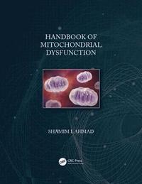 bokomslag Handbook of Mitochondrial Dysfunction