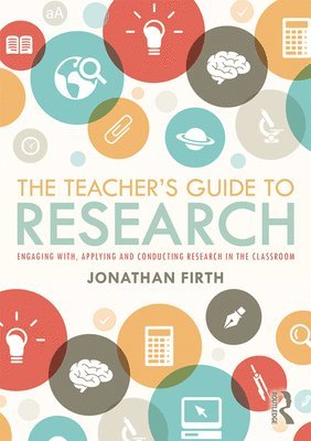 bokomslag The Teacher's Guide to Research