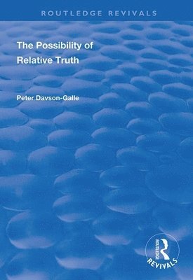 The Possibility of Relative Truth 1