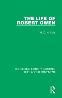 bokomslag The Life of Robert Owen