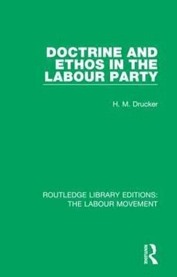 Doctrine and Ethos in the Labour Party 1