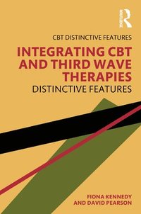 bokomslag Integrating CBT and Third Wave Therapies