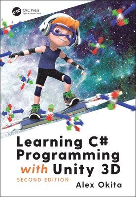 Learning C# Programming with Unity 3D, second edition 1