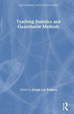 Teaching Statistics and Quantitative Methods in the 21st Century 1
