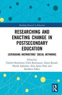 bokomslag Researching and Enacting Change in Postsecondary Education