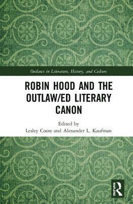 bokomslag Robin Hood and the Outlaw/ed Literary Canon