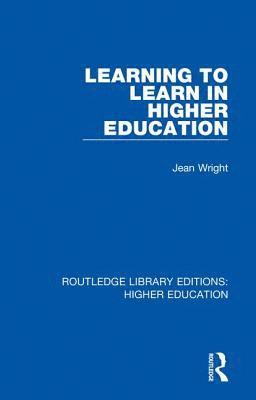 Jean Wright - Learning to Learn in Higher Education, Inbunden