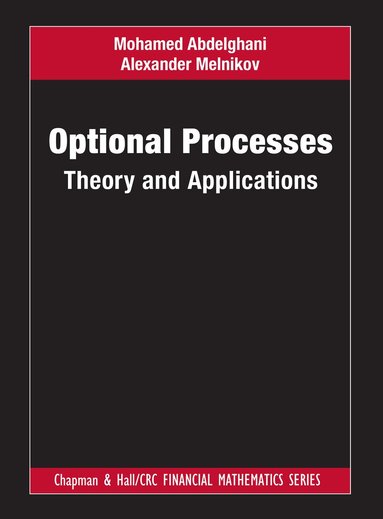 Mohamed Abdelghani, Alexander Melnikov - Optional Processes, Inbunden