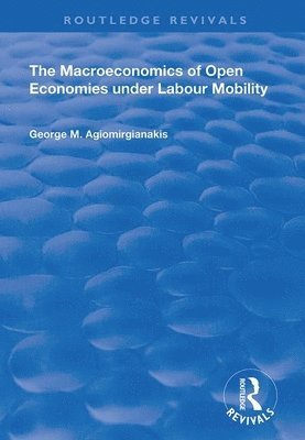 The Macroeconomics of Open Economies Under Labour Mobility 1