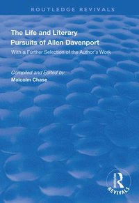 bokomslag The Life and Literary Pursuits of Allen Davenport
