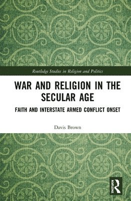 War and Religion in the Secular Age 1