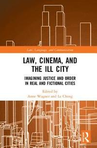 bokomslag Law, Cinema, and the Ill City