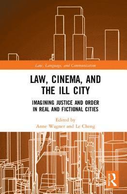 bokomslag Law, Cinema, and the Ill City